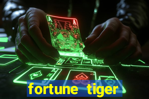 fortune tiger minimo 1 real